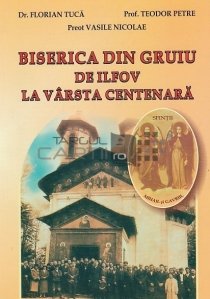 Biserica din Gruiu de Ilfov la varsta centenara