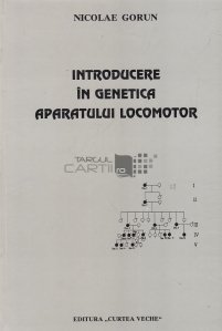 Introducere in genetica aparatului locomotor