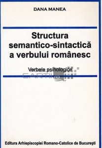 Structura semantico-sintactica a verbului romanesc