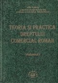 Teoria si practica Dreptului Comercial Roman