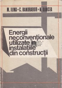 Energii neconventionale utilizate in istalatiile din constructii