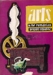 Arts in the Rumanian People's Republic / Arta in Republica Populara Romania