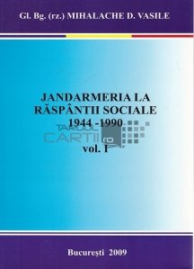 Jandarmeria la raspantii sociale1944-1990