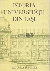 Istoria Universitatii din Iasi