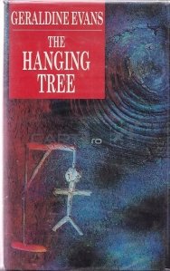 The Hanging Tree / Spanzuratoarea