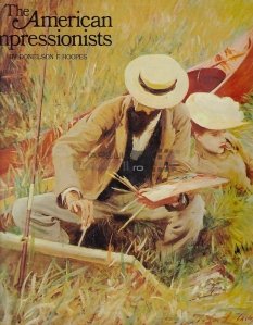 The American Impressionists / Impresionistii americami