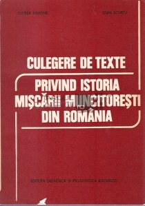 Culegere de texte privind istoria miscarii muncitoresti din Romania