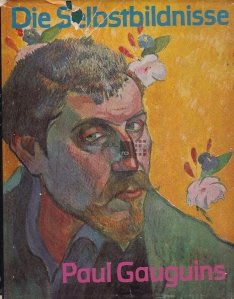 Die Selbstbildnisse / Portretele lui Paul Gauguins
