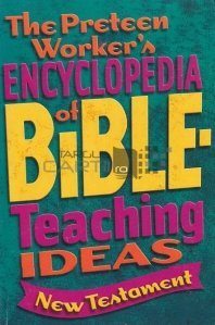 The Preteen Worker's of Bible Teaching Ideas
