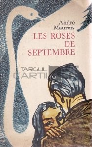 Les roses de septembre / Trandafirii de septembrie