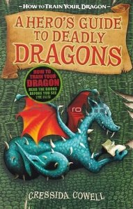 A Hero's Guide to Deadly Dragons / Ghidul unui erou impotriva dragonilor mortali