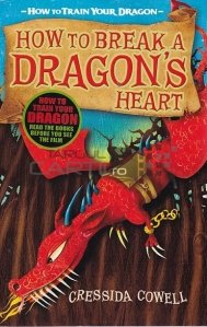 How to Break a Dragon's Heart / Cum sa sfasii inima unui dragon