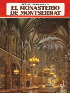 El Monasterio de Montserrat / Manastirea Montserrat