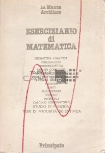 Eserciziario di Matematica / Exercitii de matematica