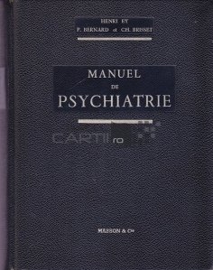Manuel de psychiatrie / Manual de psihiatrie