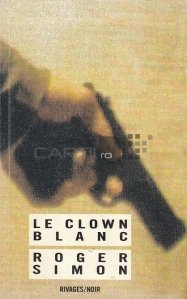 Le Clown blanc / Clovnul Alb