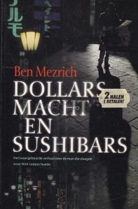 Dollars macht en sushibars / Dolari putere și sushi baruri