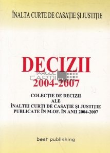 Decizii, 2004-2007
