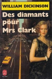 Des diamants pour Mrs Clark / Diamante pentru domnisoara Clark
