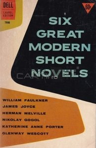 Six great modern short novels / Sase mari romane scurte moderne