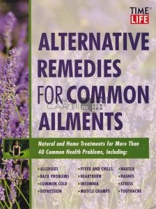 Alternative remedies for common ailments / Remedii alternative pentru boli comune