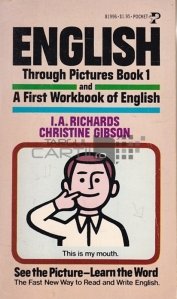 English through pictures book 1 and a first workbook of english / Engleza prin imagini cartea 1 si un prim caiet de lucruin limba engleza