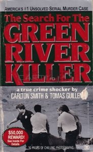 The search for the green river killer / In cautarea ucigasului din raul verde