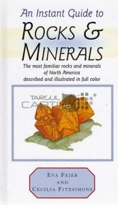 An intstant guide to rocks & minerals / Un ghid rapid pentru roci si minerale