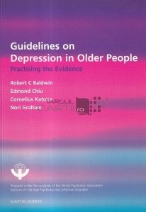 Guidelines on depression in Older people / Ghid privind depresia la persoanele in varsta
