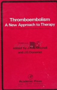 Thromboembolism a new approach to therapy / Tromboembolismul o noua abordare a terapiei