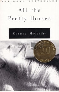 All the pretty horses / Toti caii draguti
