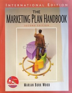The marketing plan handbook / Manualul planului de marketing
