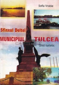 Sfinxul deltei municipiul tulcea