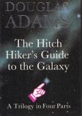 The hitch hiker's guide to the galaxy