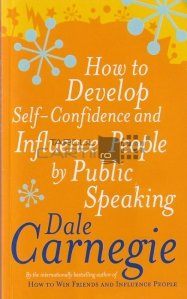 How to develop Self-Confidence and influece people by Public Speaking / Cum sa dezvolti increderea in sine si sa influentezii oamenii prin vorbirea in public