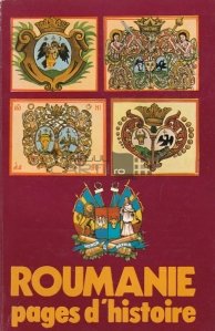 Roumanie pages d'histoire / Romania pagini de istorie