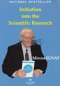 Initiation into the scientific research / Initierea in cercetarea stiintifica