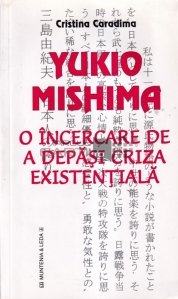 Yukio Mishima - O incercare de a depasi criza existentiala