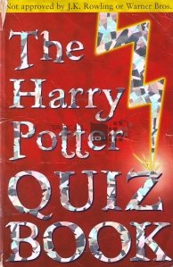 The Harry Potter Quiz Book with 1001 questions / Cartea Testului Harry Potter cu 1001 de intrebari