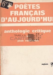 Poetes francais d'aujourd'hui / Poetii francezi de astazi