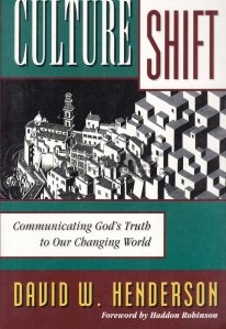 Culture Shift / Schimbarea Culturii. Comunicarea adevarului lui Dumnezeu lumii noastre in schimbare