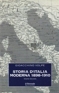 Storia D Italia Moderna 1898 1910 / Istoria Italiei Moderne 1898 1910