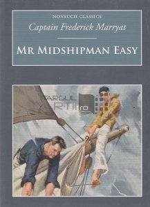 Mr Midshipman Easy / Domnul Midshipman Easy