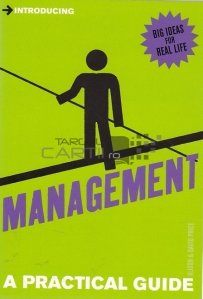 Management, a practical guide / Management, un ghid practic