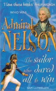Who was... Admiral Nelson / Cine a fost... Admiralul Nelson