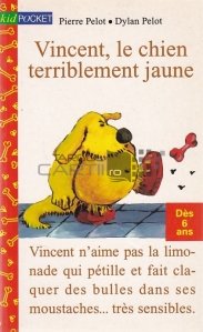 Vincent, le chien terriblement jaune / Vincent, catelul teribil de galben