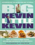 Big Kevin, Little Kevin
