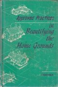 Approved Practices in Beautifying the Home Grounds