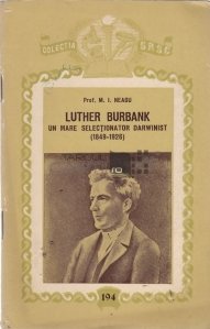 Luther Burbank, un mare selectionator darwinist