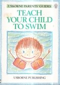 Teach Your Child To Swim